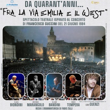 Da quarant’anni… “Fra la via Emilia e il West”